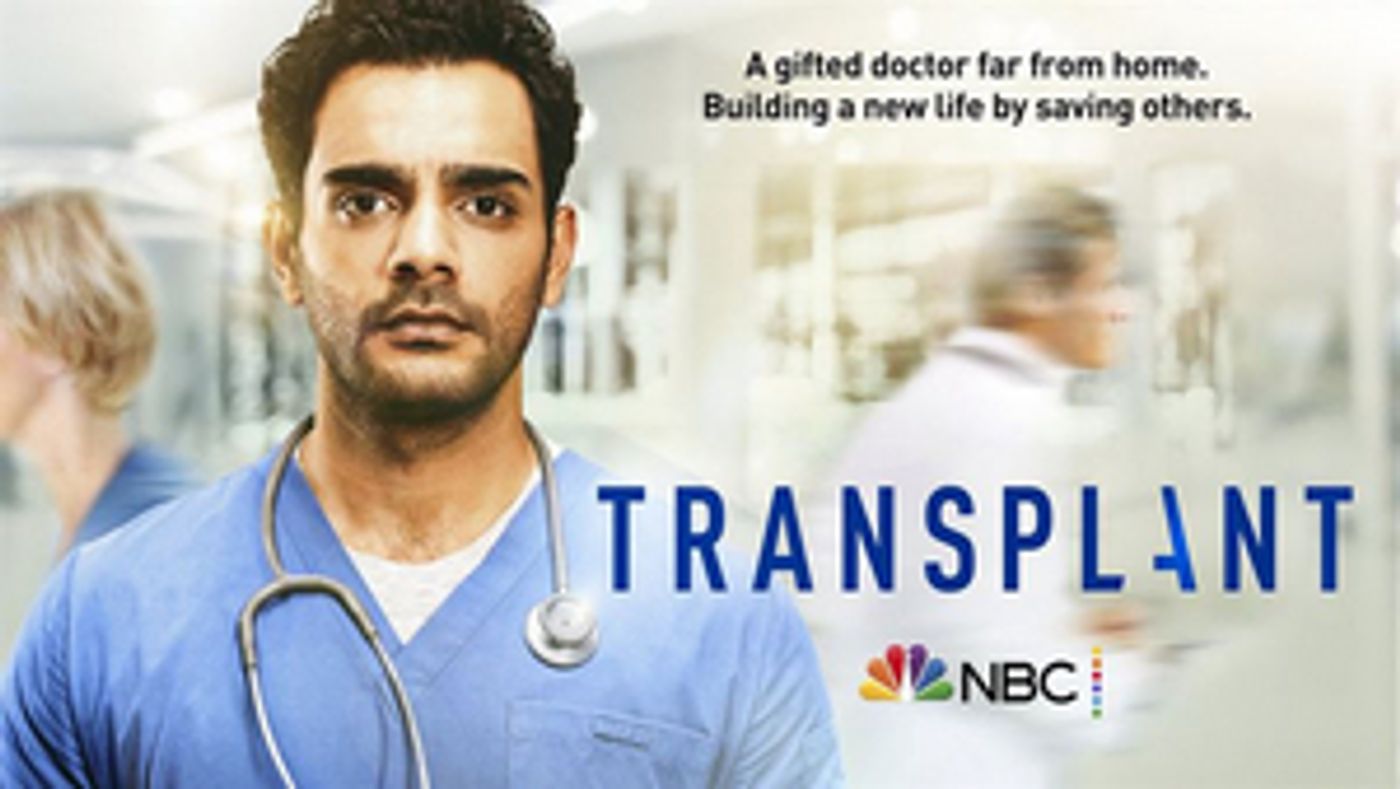 Canadian Drama TRANSPLANT to Make U.S. Debut on NBC  Image