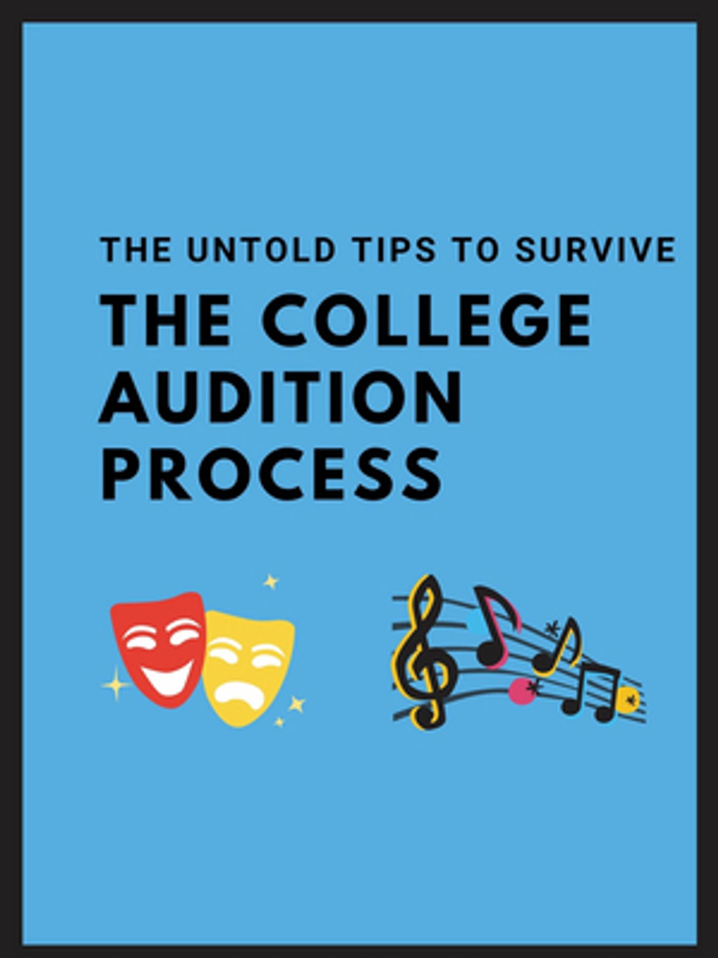 BWW Blog: The Untold Tips to Survive the College Audition Process  Image