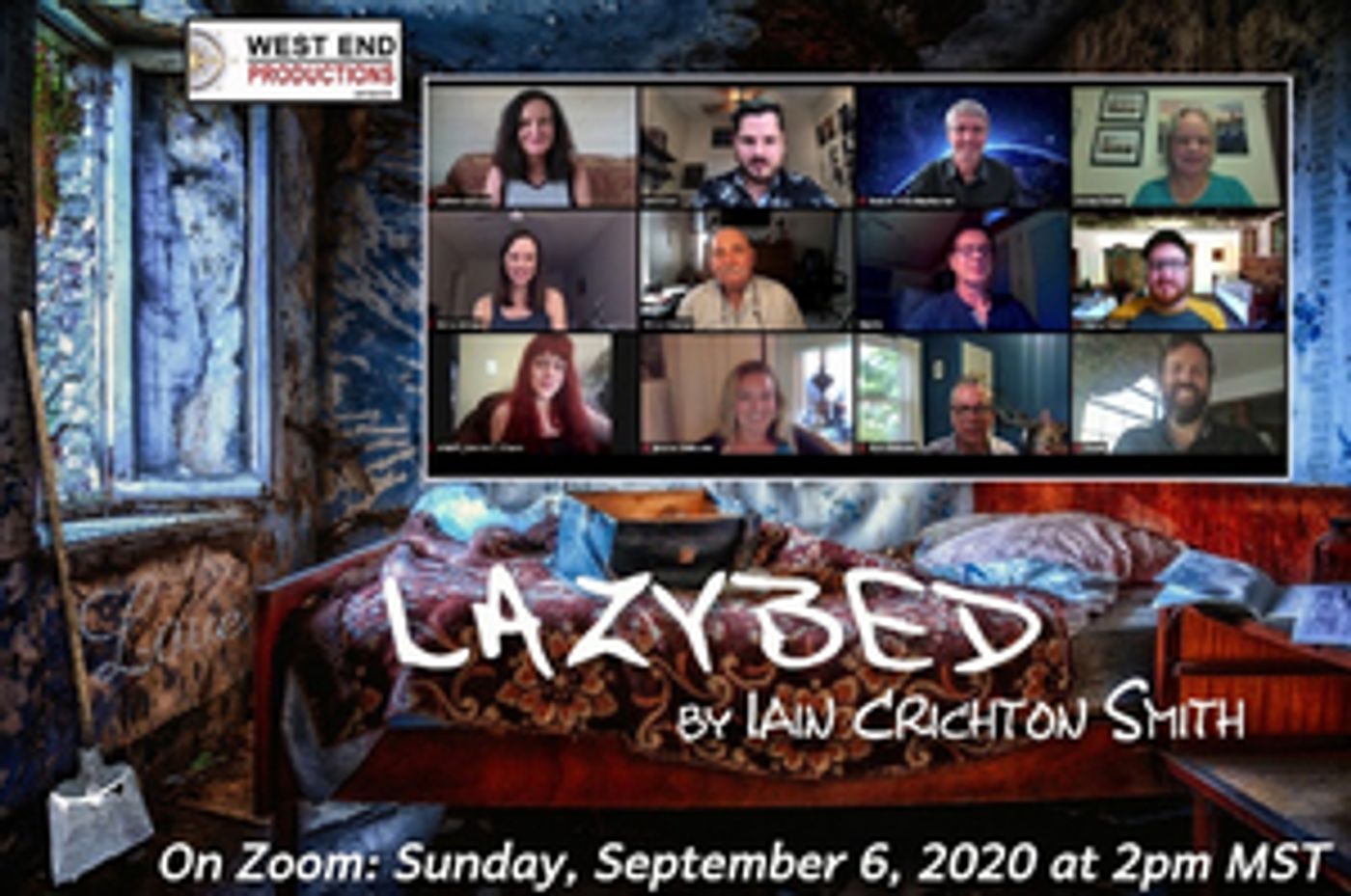 West End Productions Presents LAZYBED on Zoom  Image