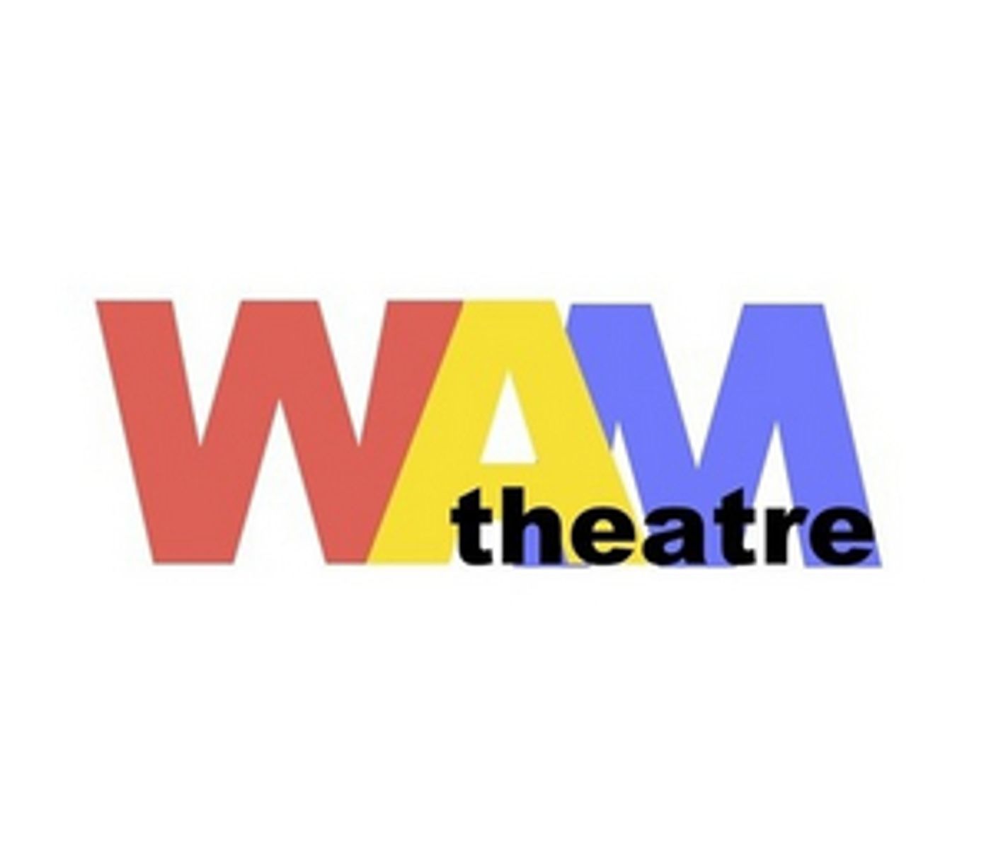 WAM Theatre Announces Reimagined Fall 2020 Season WAM Theatre Announces Reimagined Fall 2020 Season Image