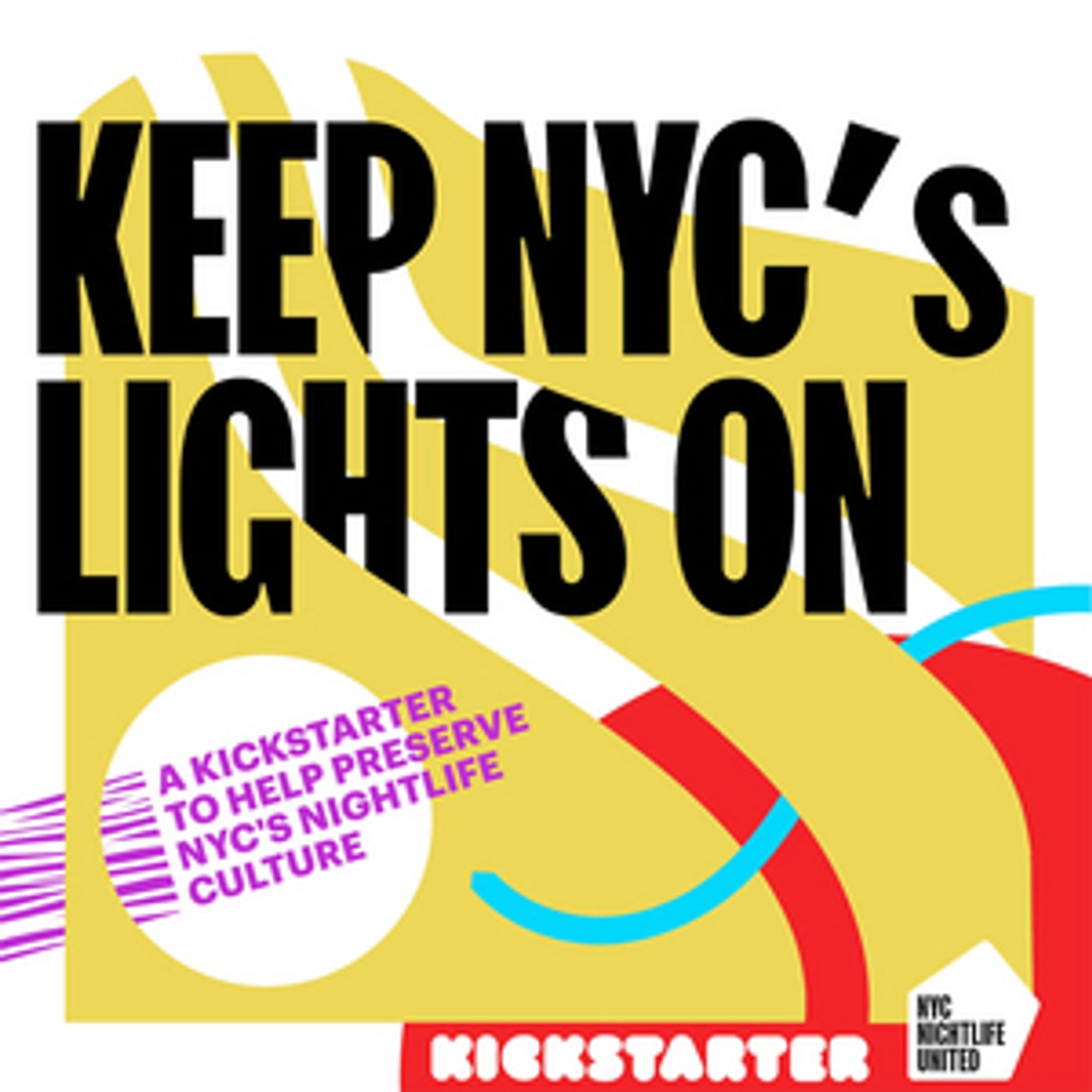 NYC Nightlife United Announces 'Keep NYC's Lights On' Kickstarter Campaign NYC Nightlife United Announces 'Keep NYC's Lights On' Kickstarter Campaign Image