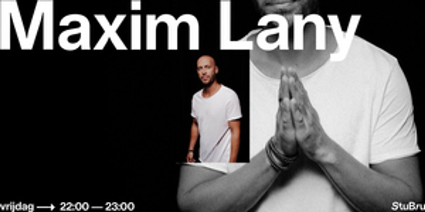 Maxim Lany Secures Friday Night Residency at Studio Brussel as Radio Host Maxim Lany Secures Friday Night Residency at Studio Brussel as Radio Host Image