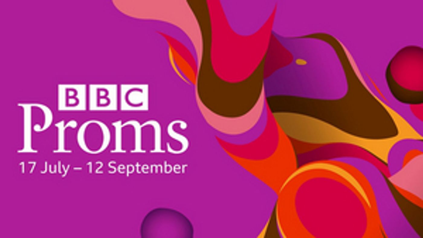 BBC Proms Announce Program for LAST NIGHT OF THE PROMS BBC Proms Announce Program for LAST NIGHT OF THE PROMS Image