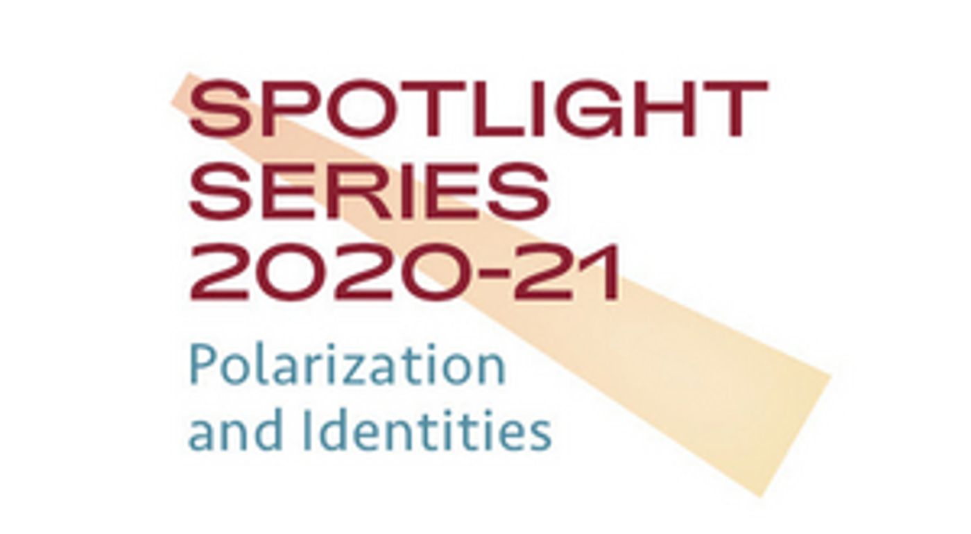 University of Minnesota's Spotlight Series to Explore Topics of Polarization and Identities University of Minnesota's Spotlight Series to Explore Topics of Polarization and Identities Image
