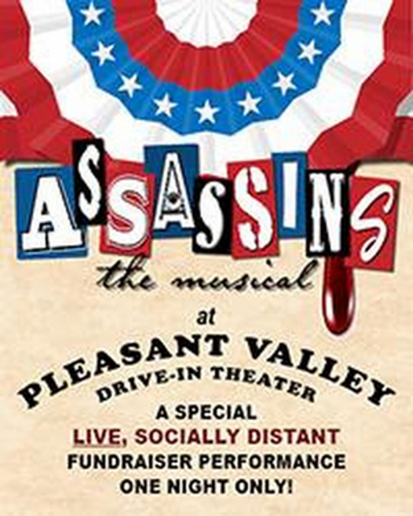 Pleasant Valley Drive-In Theater Presents Socially Distanced Fundraiser Performance of ASSASSINS  Image