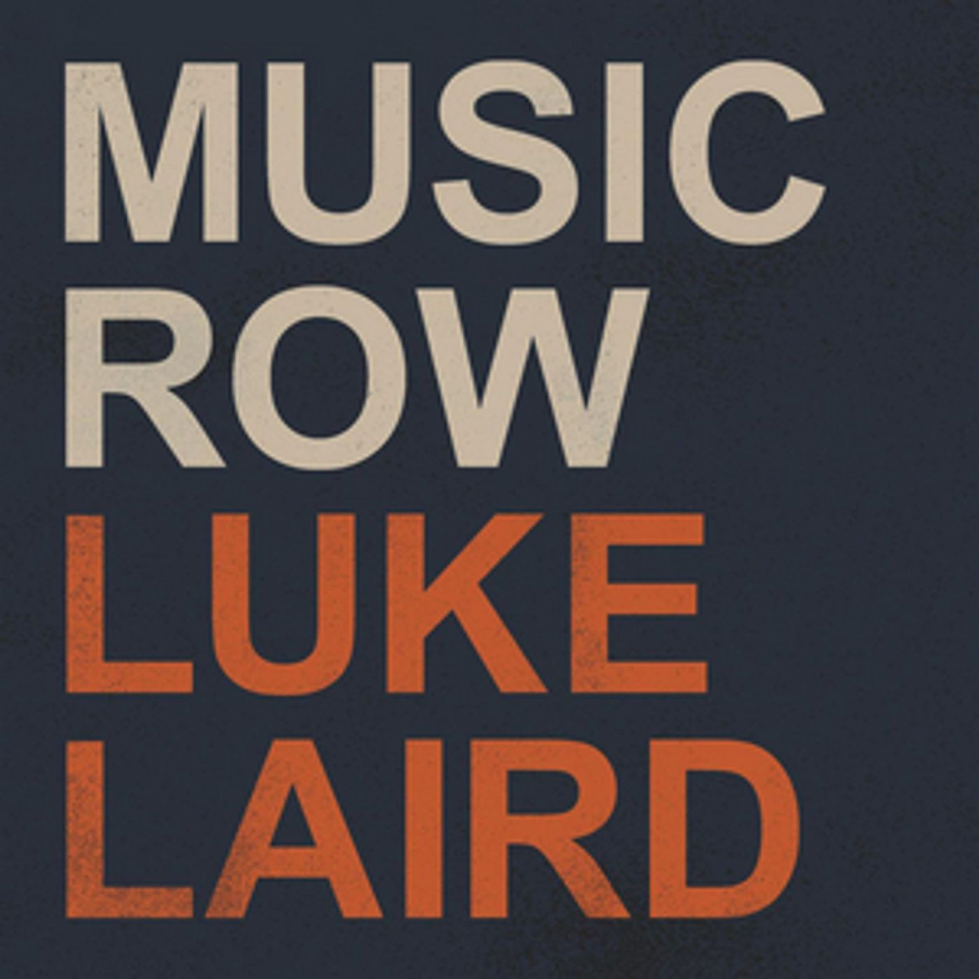 Luke Laird Announces Full Length Album 'Music Row' Releasing September 18th Luke Laird Announces Full Length Album 'Music Row' Releasing September 18th Image