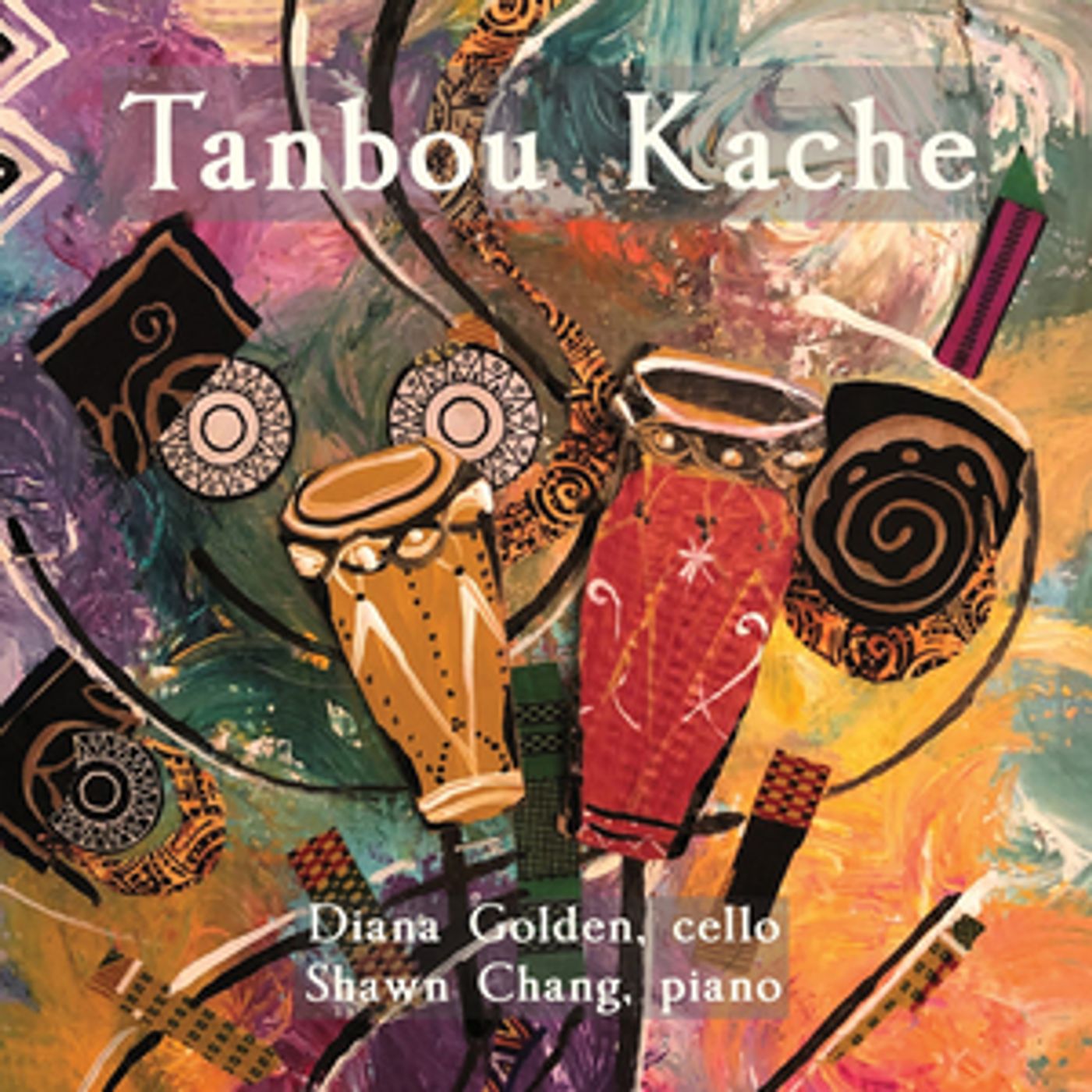 Cellist Diana Golden Releases TANBOU KACHE, an Album Celebrating The Art Music Of Haiti  Image