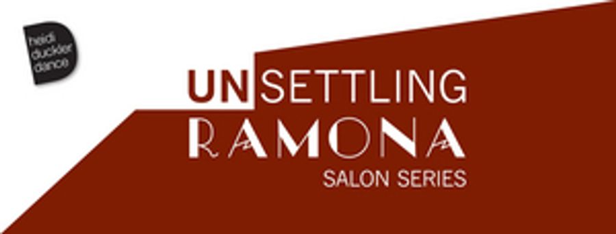 Heidi Duckler Dance Presents UNSETTLING RAMONA SALON SERIES  Image