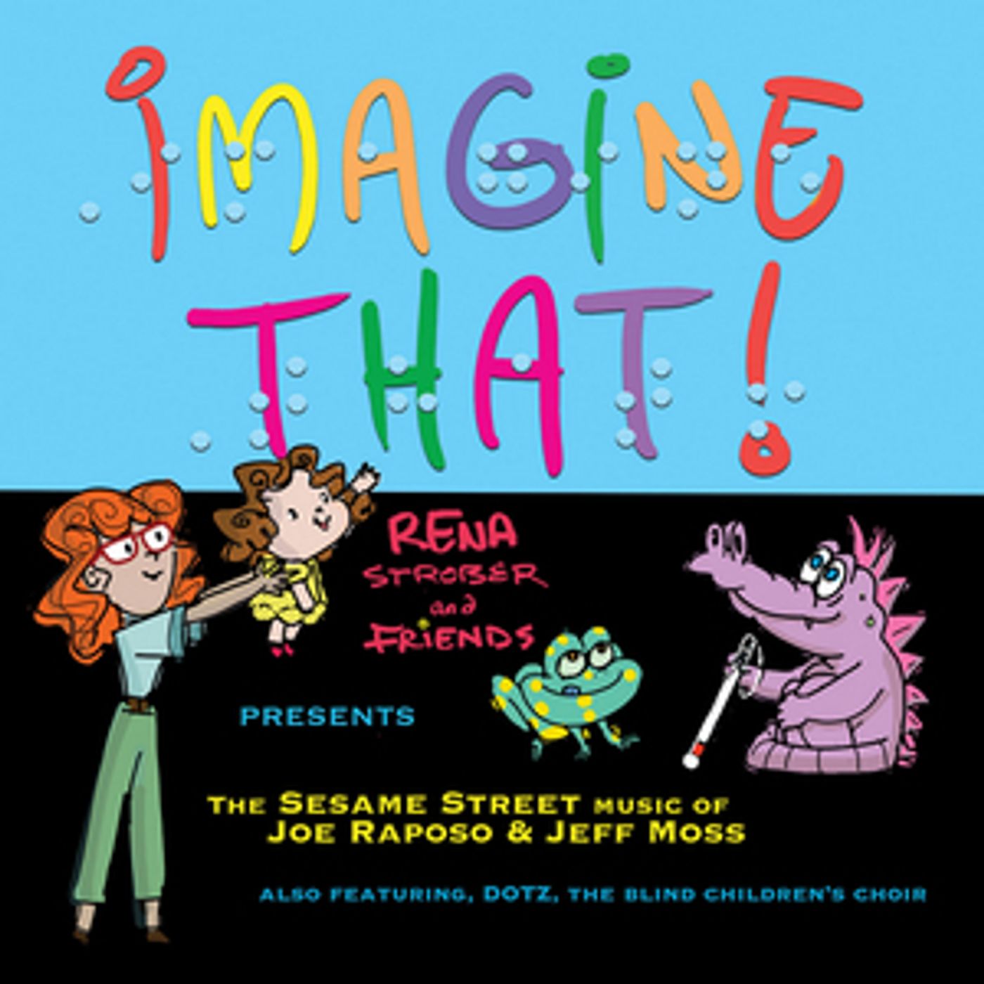 Rena Strober's IMAGINE THAT! Album Featuring Jason Alexander, French Stewart and More is Out Today  Image