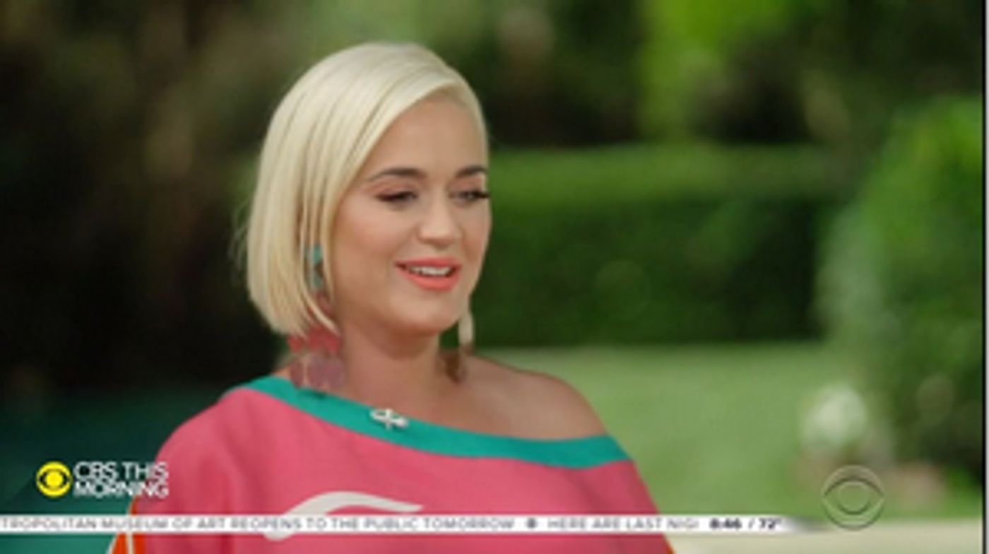 Watch Katy Perry Interviewed on CBS THIS MORNING Watch Katy Perry Interviewed on CBS THIS MORNING Image