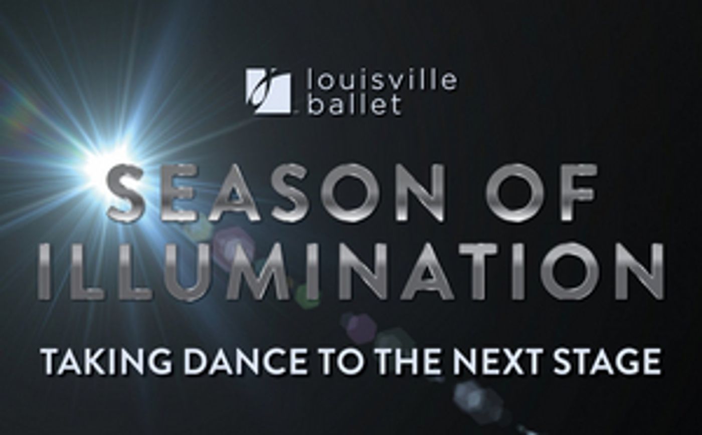 Louisville Ballet Announces Digital 'Season of Illumination'  Image