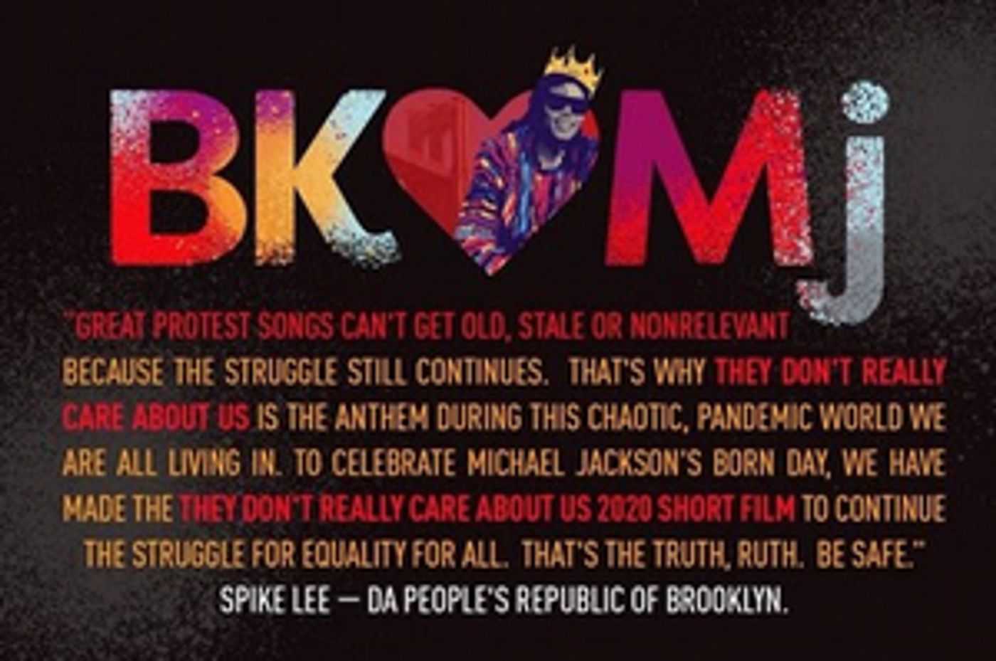 Spike Lee Commemorates Michael Jackson's Birthday With Short Film THEY DON'T CARE ABOUT US Spike Lee Commemorates Michael Jackson's Birthday With Short Film THEY DON'T CARE ABOUT US Image
