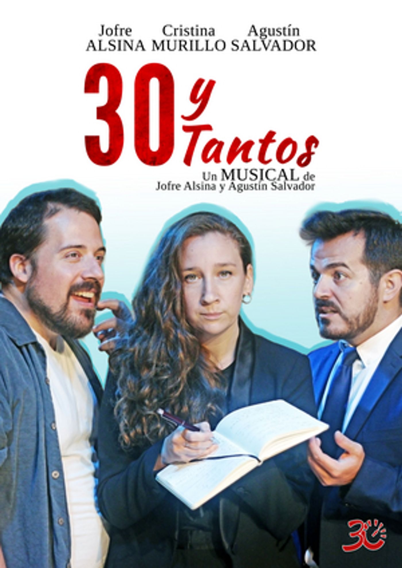 30YTANTOS EL MUSICAL se estrena este sábado 30YTANTOS EL MUSICAL se estrena este sábado Image