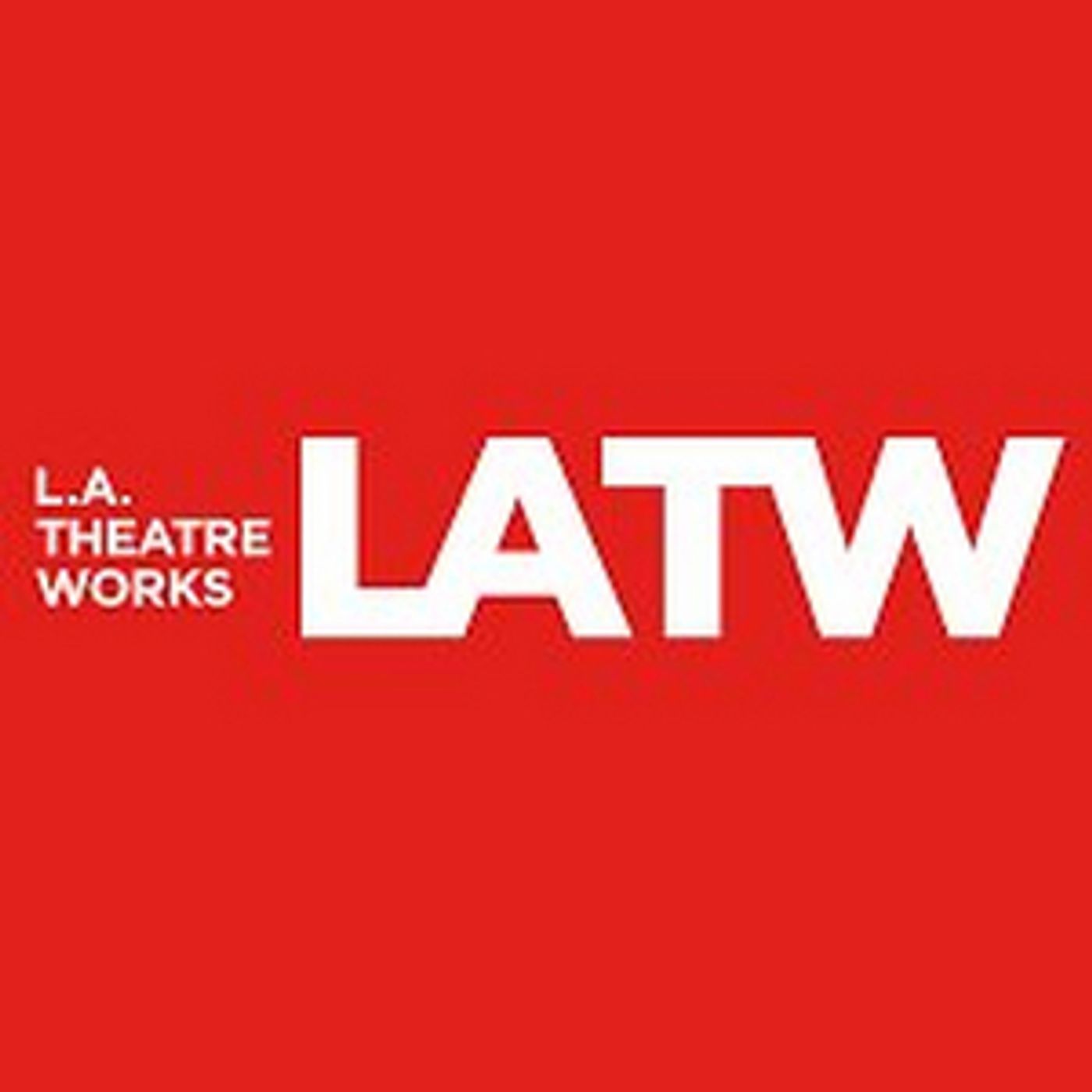 L.A. Theatre Works Allows Nonprofits to Access Catalog of Audio Works L.A. Theatre Works Allows Nonprofits to Access Catalog of Audio Works Image