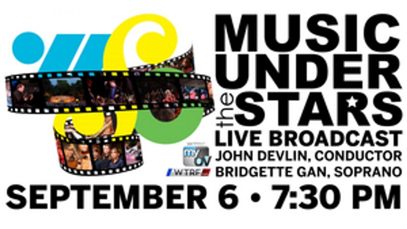 Wheeling Symphony Orchestra Presents MUSIC UNDER THE STARS Live on TV Wheeling Symphony Orchestra Presents MUSIC UNDER THE STARS Live on TV Image
