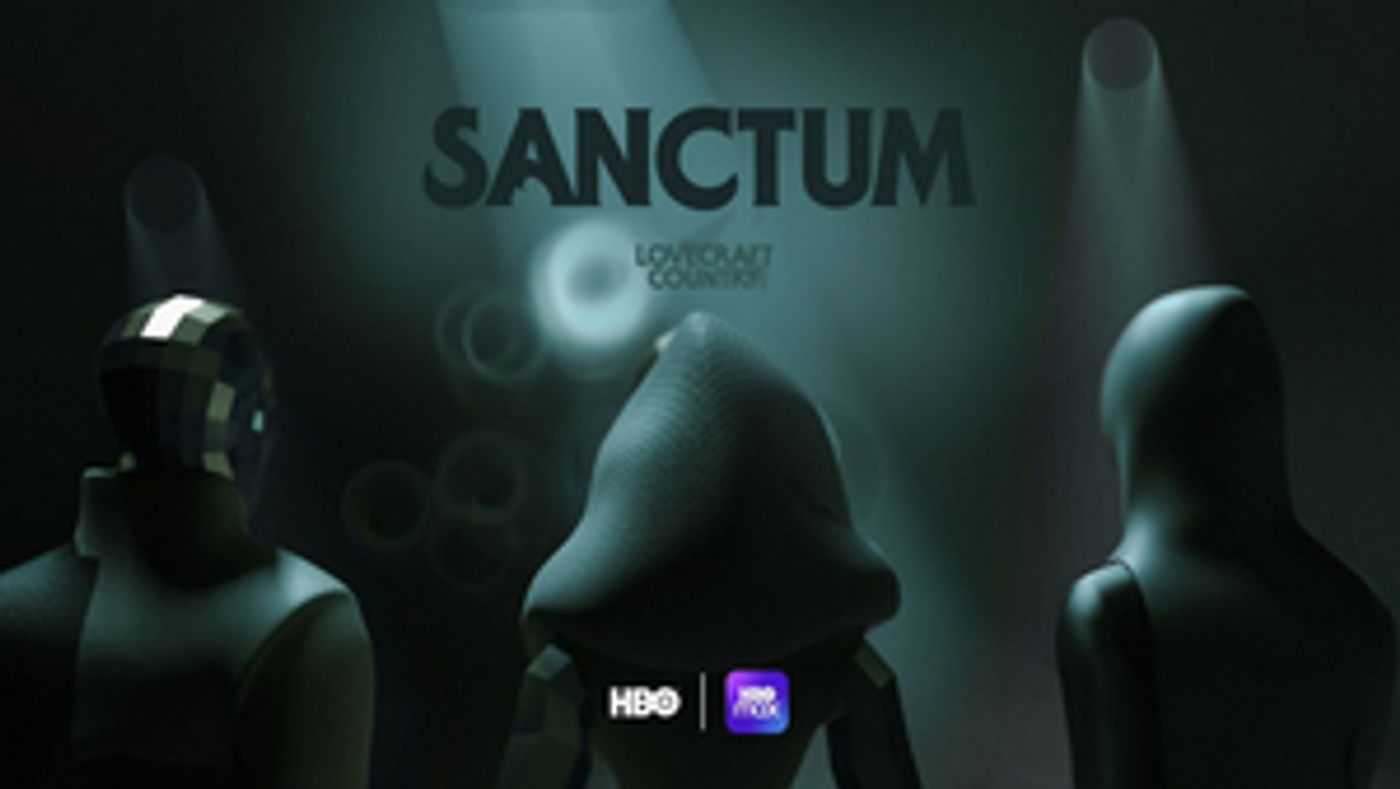 HBO Launches LOVECRAFT COUNTRY: SANCTUM, An Exclusive Social VR Experience HBO Launches LOVECRAFT COUNTRY: SANCTUM, An Exclusive Social VR Experience Image
