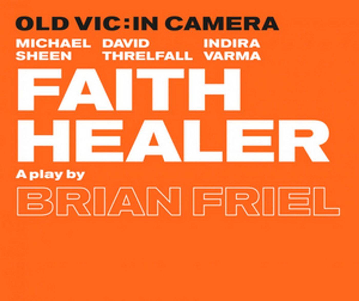 The Old Vic Announces FAITH HEALER, Starring Michael Sheen, David Threlfall and Indira Varma The Old Vic Announces FAITH HEALER, Starring Michael Sheen, David Threlfall and Indira Varma Image
