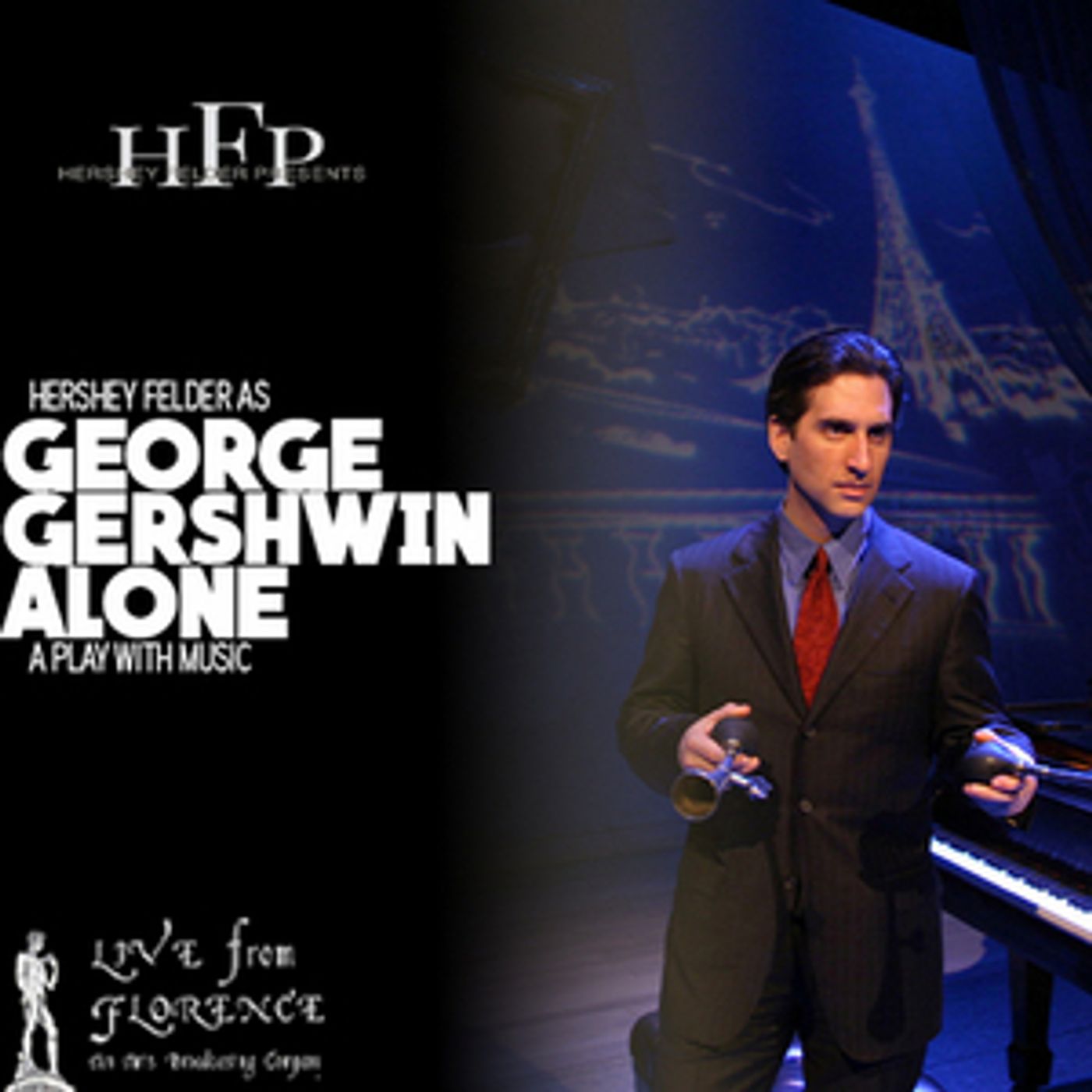 Interview: Hershey Felder of GEORGE GERSHWIN ALONE LIVESTREAM from Florence, Italy  Image