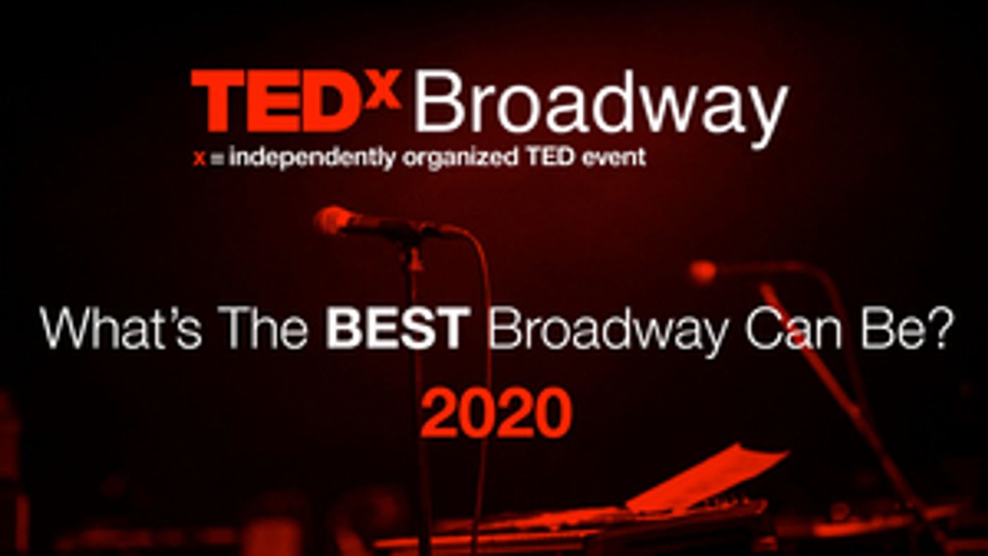TEDxBroadway Announces Virtual Event for November  Image