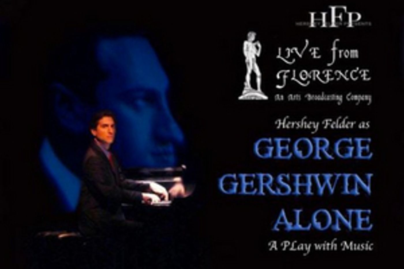 Ensemble Theatre Company Presents a Stream of HERSHEY FELDER AS GEORGE GERSHWIN ALONE Ensemble Theatre Company Presents a Stream of HERSHEY FELDER AS GEORGE GERSHWIN ALONE Image