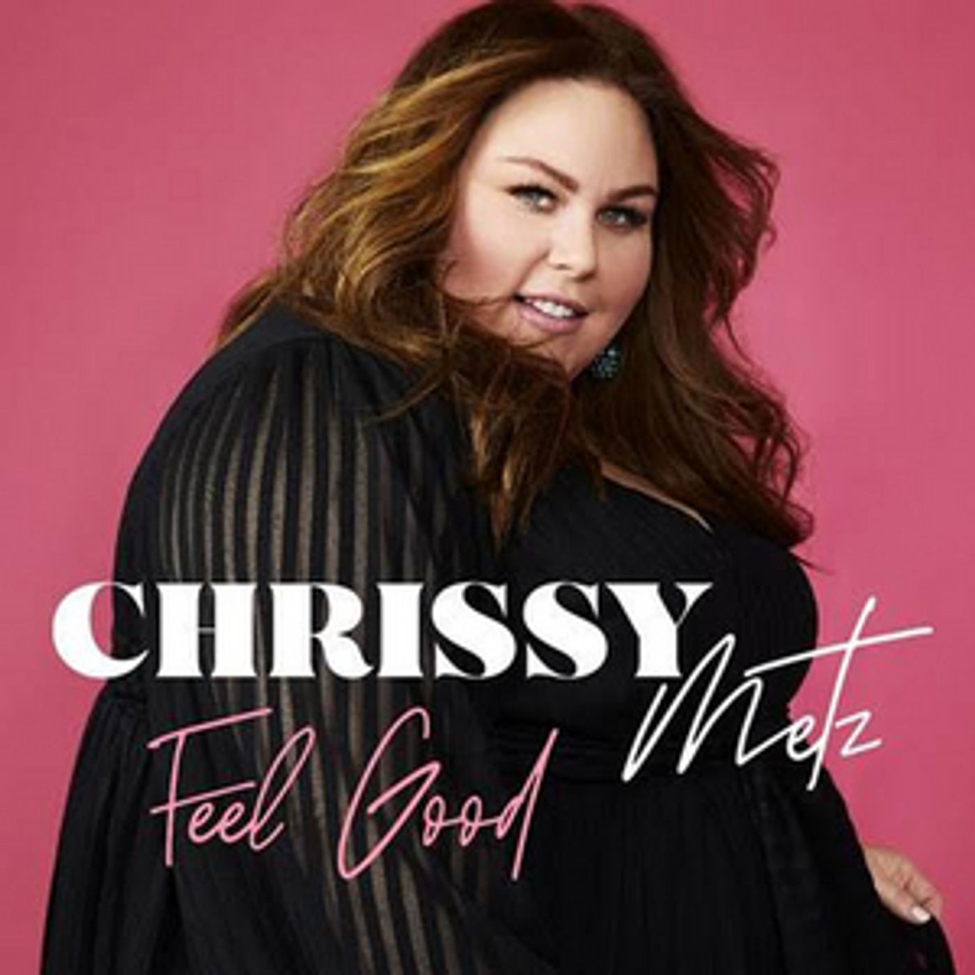 Chrissy Metz Releases New Song 'Feel Good' Chrissy Metz Releases New Song 'Feel Good' Image