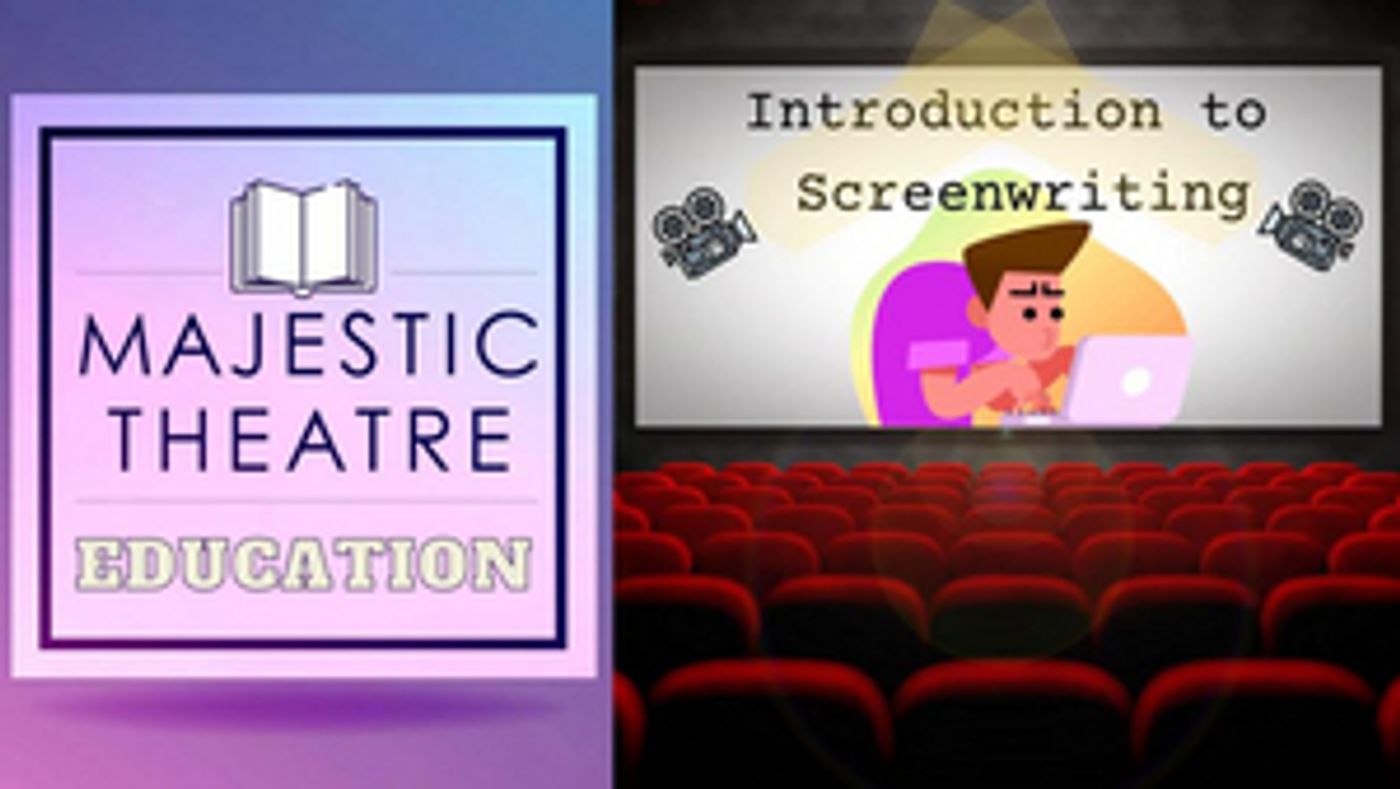 Majestic Theatre Hosts 'Introduction to Screenwriting' Class  Image