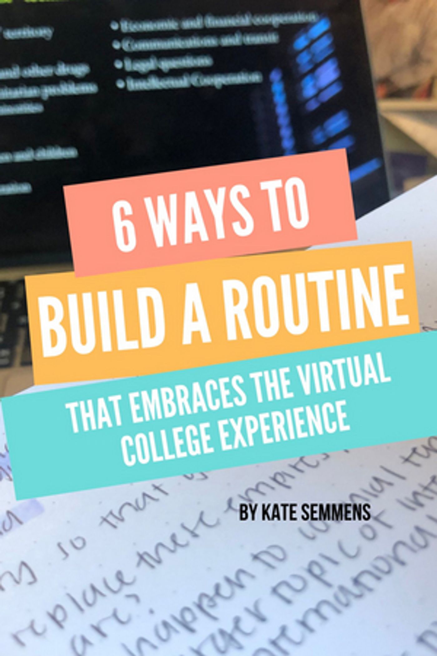 BWW Blog: 6 Ways to Build a Routine That Embraces the Virtual College Experience  Image