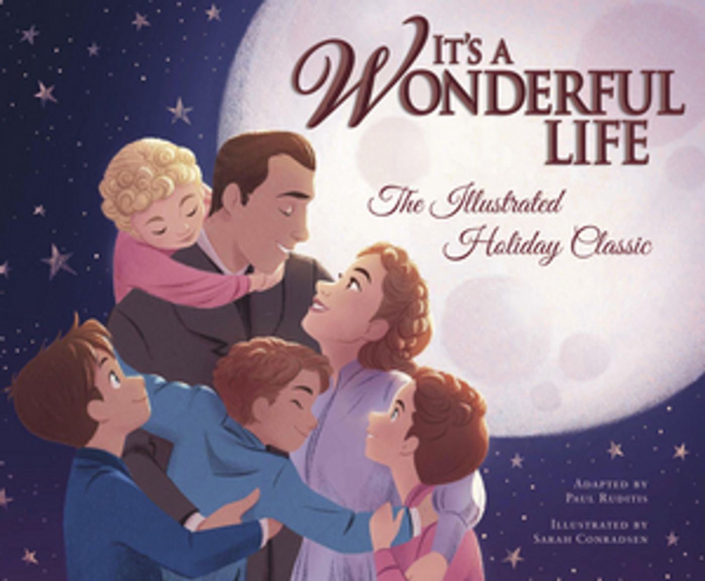 IT'S A WONDERFUL LIFE: THE ILLUSTRATED HOLIDAY CLASSIC is Now Available IT'S A WONDERFUL LIFE: THE ILLUSTRATED HOLIDAY CLASSIC is Now Available Image