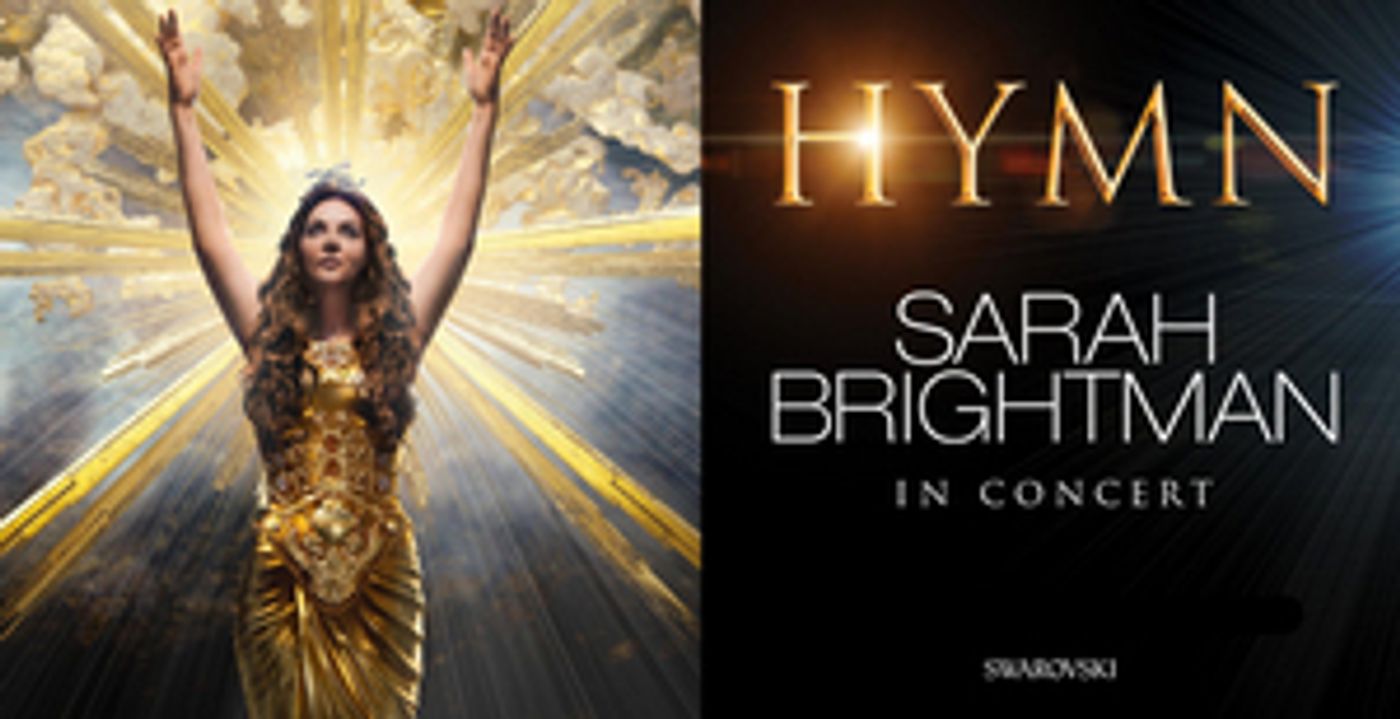 Sarah Brightman's 2020 HYMN IN CONCERT Tour Rescheduled for Nov/Dec 2021 Sarah Brightman's 2020 HYMN IN CONCERT Tour Rescheduled for Nov/Dec 2021 Image