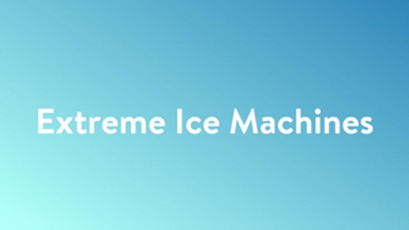 Science Channel Premieres EXTREME ICE MACHINES Science Channel Premieres EXTREME ICE MACHINES Image