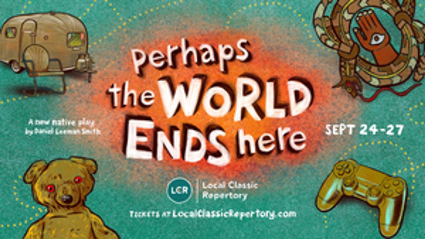 Feature: Local Classic Repertory's Virtual Season opens with PERHAPS THE WORLD ENDS HERE  Image