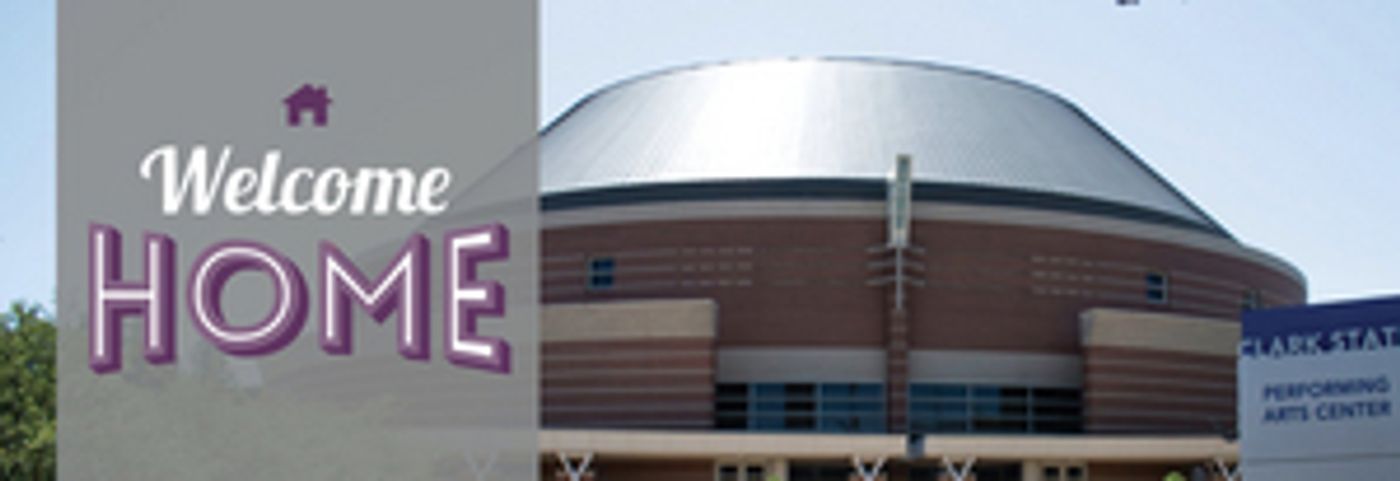 Clark State Performing Arts Center Presents WELCOME HOME: A REOPENING CONCERT Clark State Performing Arts Center Presents WELCOME HOME: A REOPENING CONCERT Image