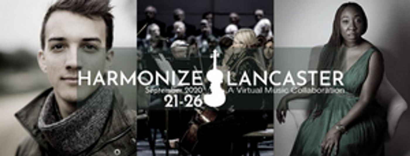Lancaster Symphony Orchestra Announces Harmonize Lancaster: A Virtual Music Collaboration  Image