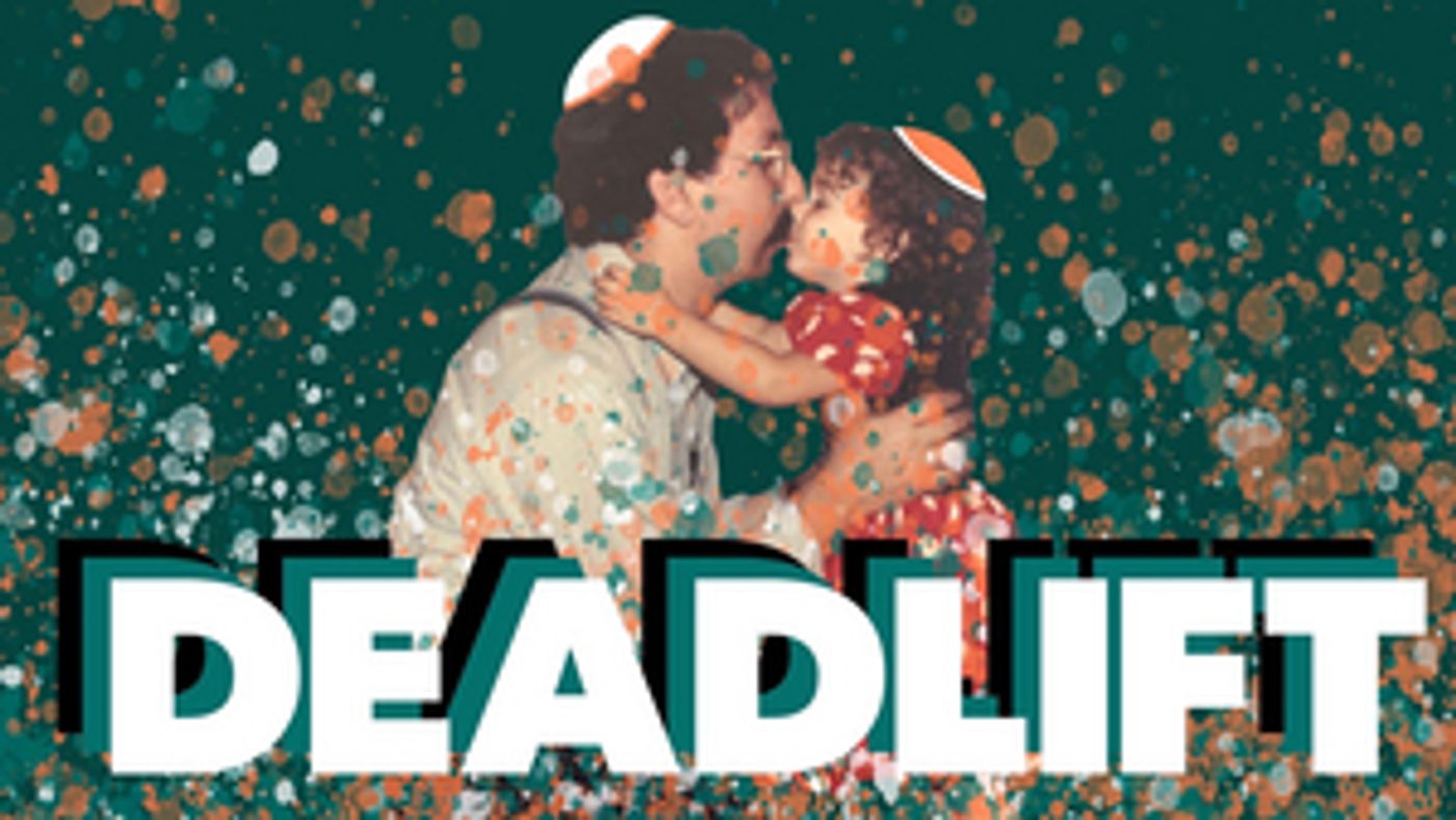 Feature: Humor and Heavy Lifting with Original Work DEADLIFT  Image