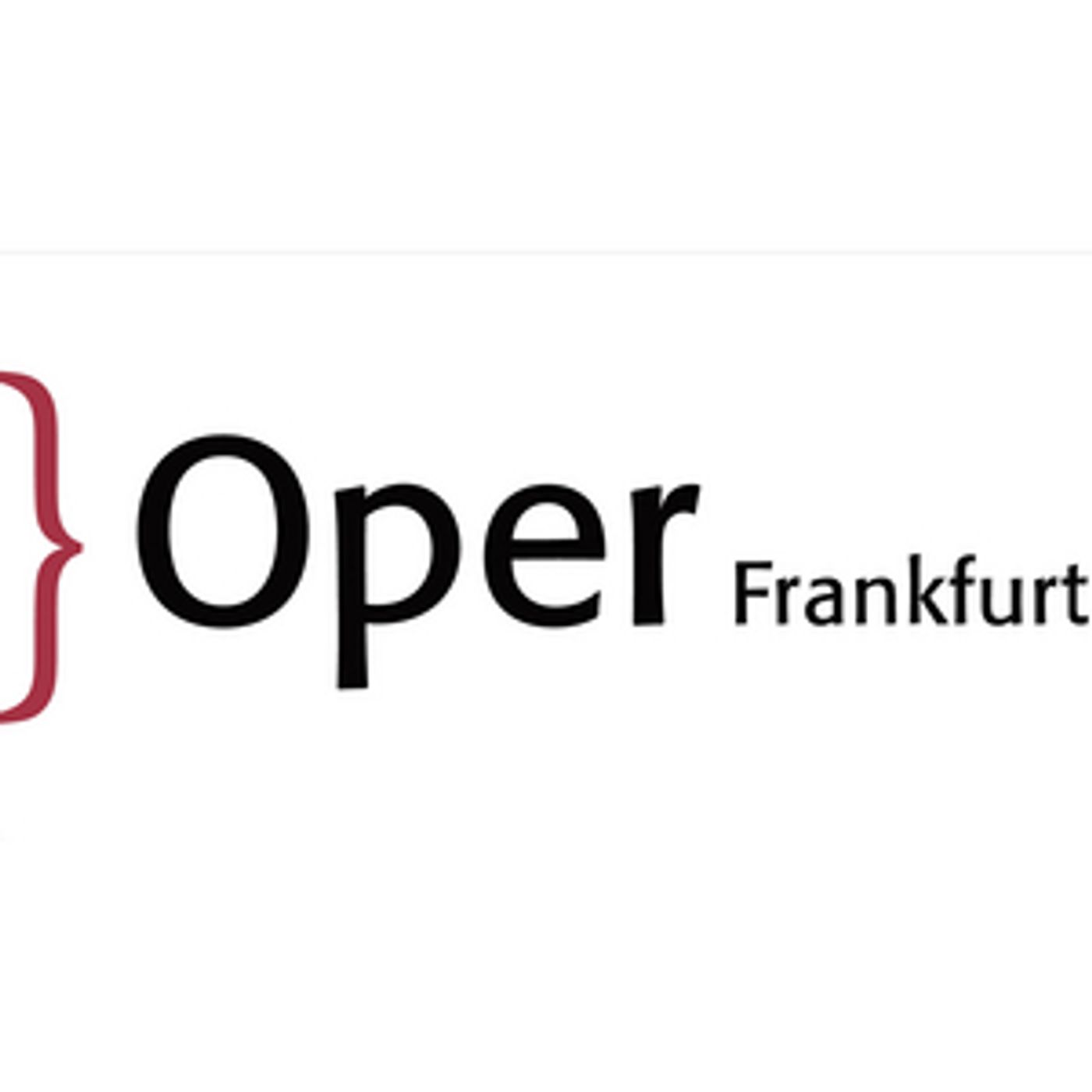 Oper Frankfurt Announces Changes to 2020-21 Season Oper Frankfurt Announces Changes to 2020-21 Season Image