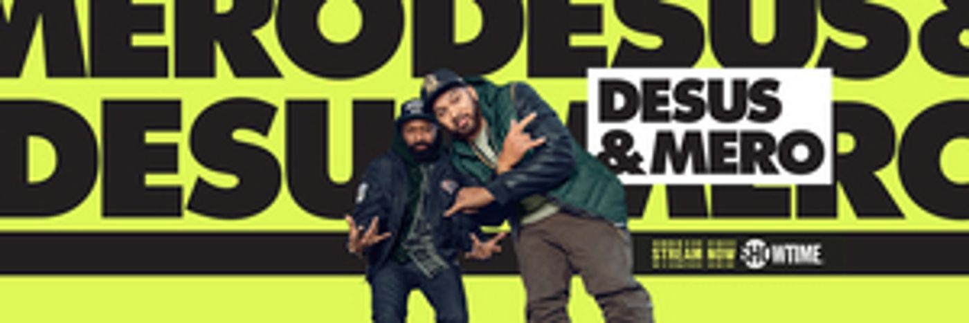 Showtime Renews DESUS & MERO for Season Three Showtime Renews DESUS & MERO for Season Three Image