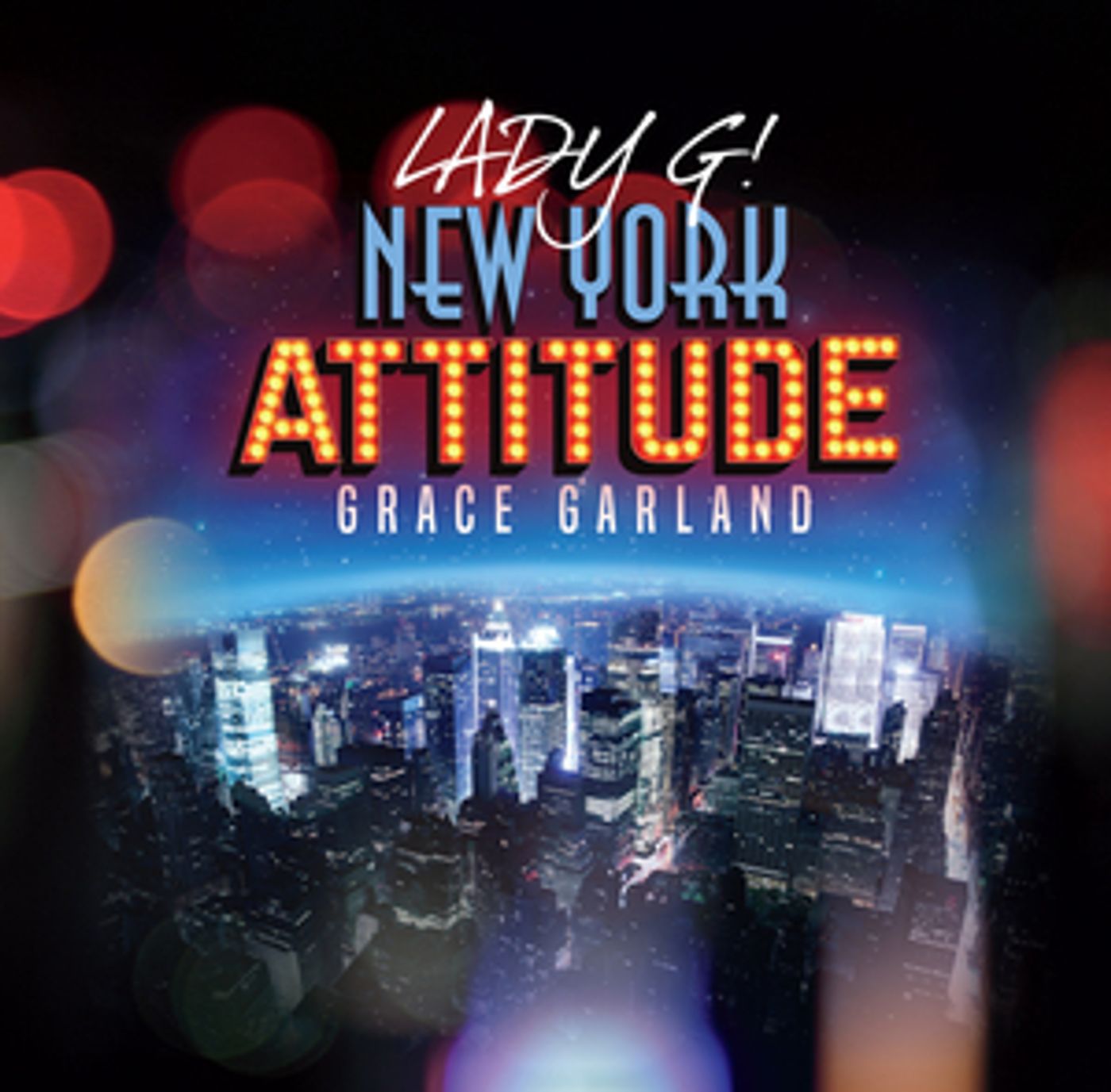 Feature: Singer-Songwriter Grace Garland Releases New Single NEW YORK ATTITUDE And Attitude, It's Got  Image