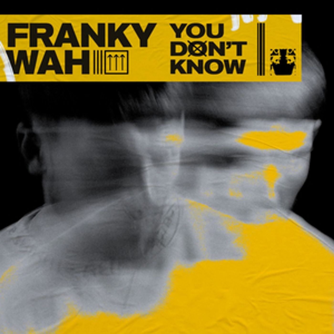 Franky Wah Returns With 'You Don't Know' Franky Wah Returns With 'You Don't Know' Image
