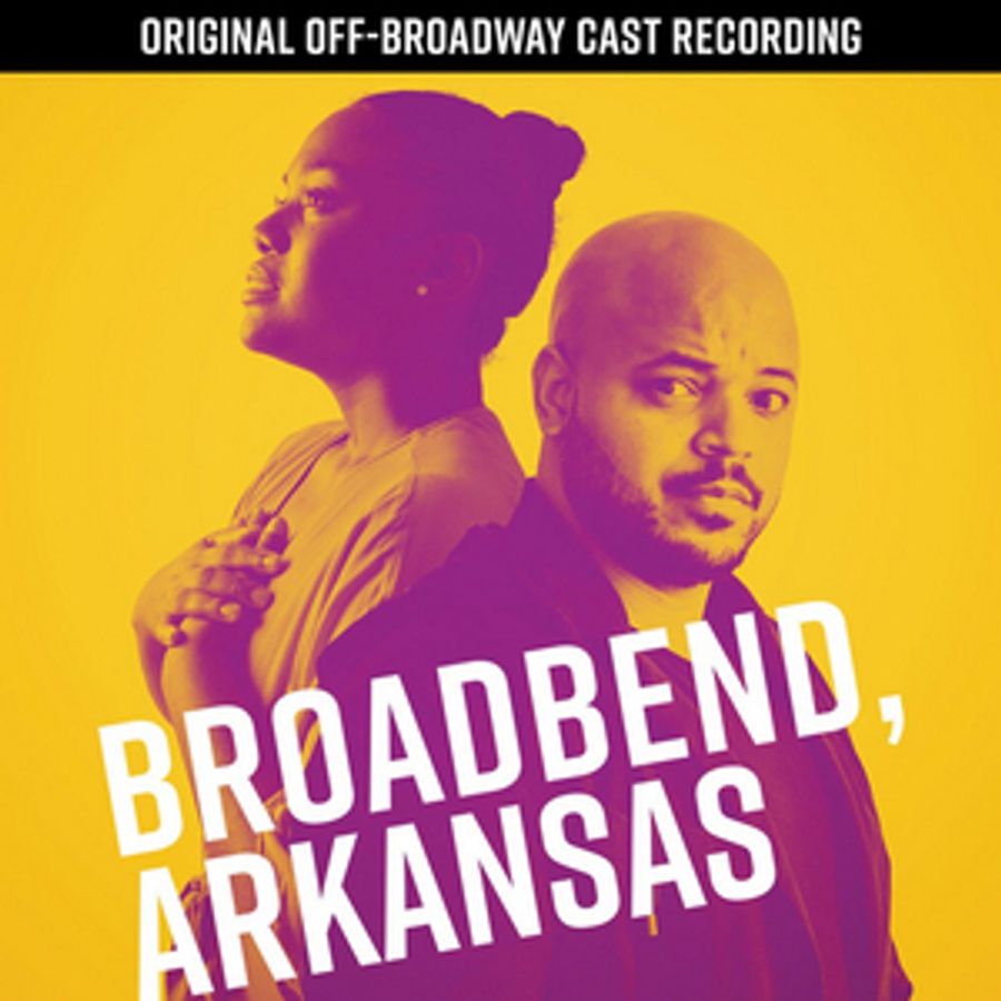 Original Off-Broadway Cast Recording of BROADBEND, ARKANSAS is Now Available on CD  Image