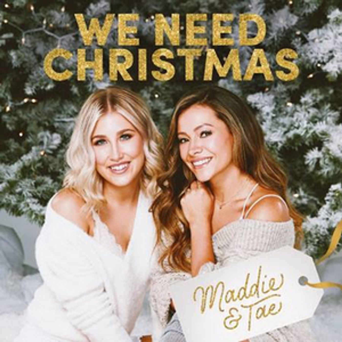 Maddie & Tae's WE NEED CHRISTMAS Out Oct. 23 Maddie & Tae's WE NEED CHRISTMAS Out Oct. 23 Image