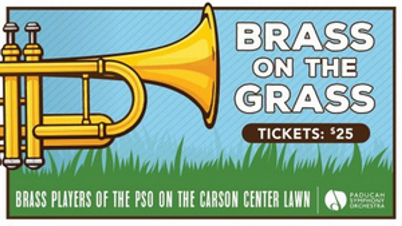 Paducah Symphony Orchestra Presents 'Brass on the Grass' Paducah Symphony Orchestra Presents 'Brass on the Grass' Image