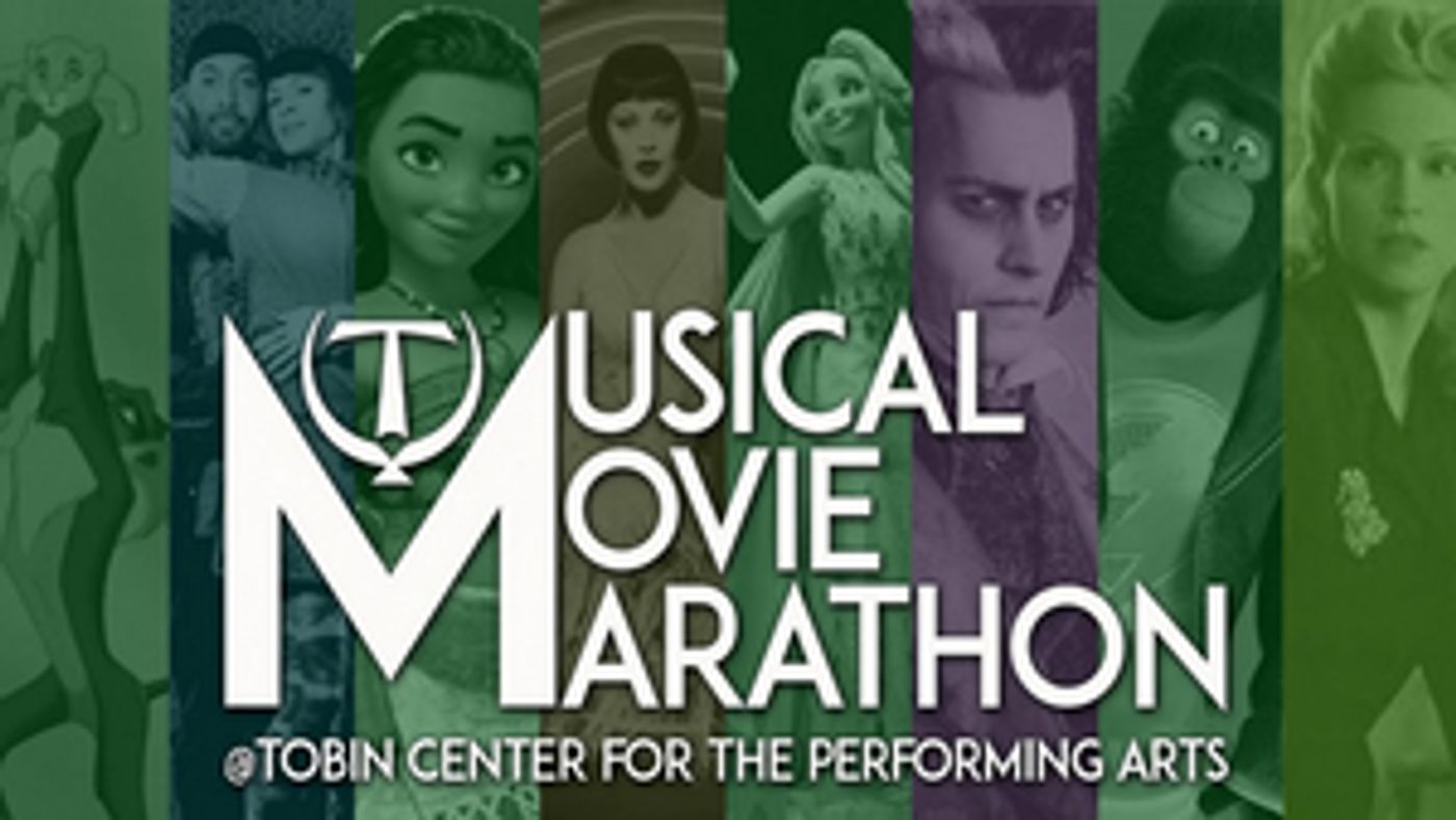 The Tobin Center Presents a Musical Movie Marathon The Tobin Center Presents a Musical Movie Marathon Image