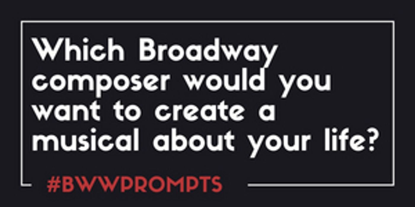 BWW Prompts: Which Composer Would You Want to Write Your Bio-Musical?  Image