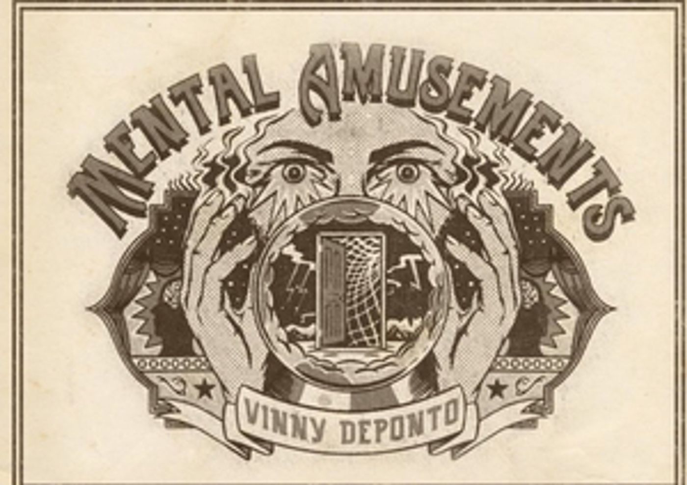 Vinny DePonto's MENTAL AMUSEMENTS Now Extended for Four Additional Weeks Vinny DePonto's MENTAL AMUSEMENTS Now Extended for Four Additional Weeks Image