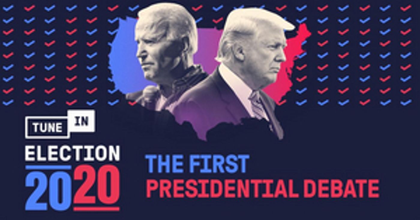 TuneIn Offers Live Audio Stream of First Presidential Debate of 2020  Image