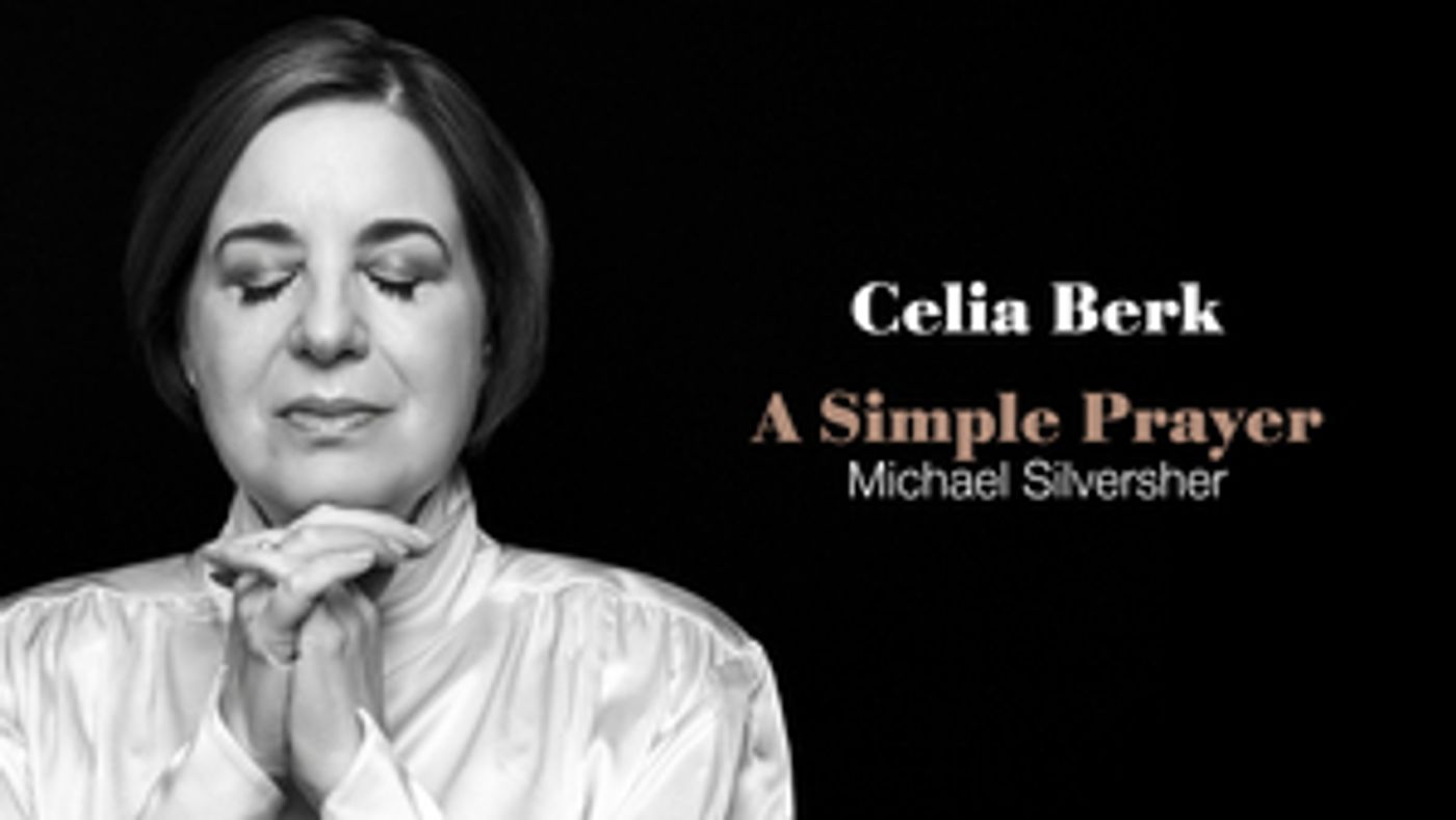 Feature:  Celia Berk Inspires Hope With A SIMPLE PRAYER  Image