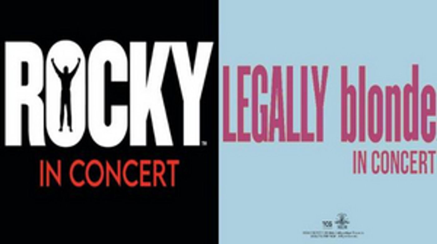 The Music of ROCKY and LEGALLY BLONDE to Be Performed in a Live Concert Series The Music of ROCKY and LEGALLY BLONDE to Be Performed in a Live Concert Series Image