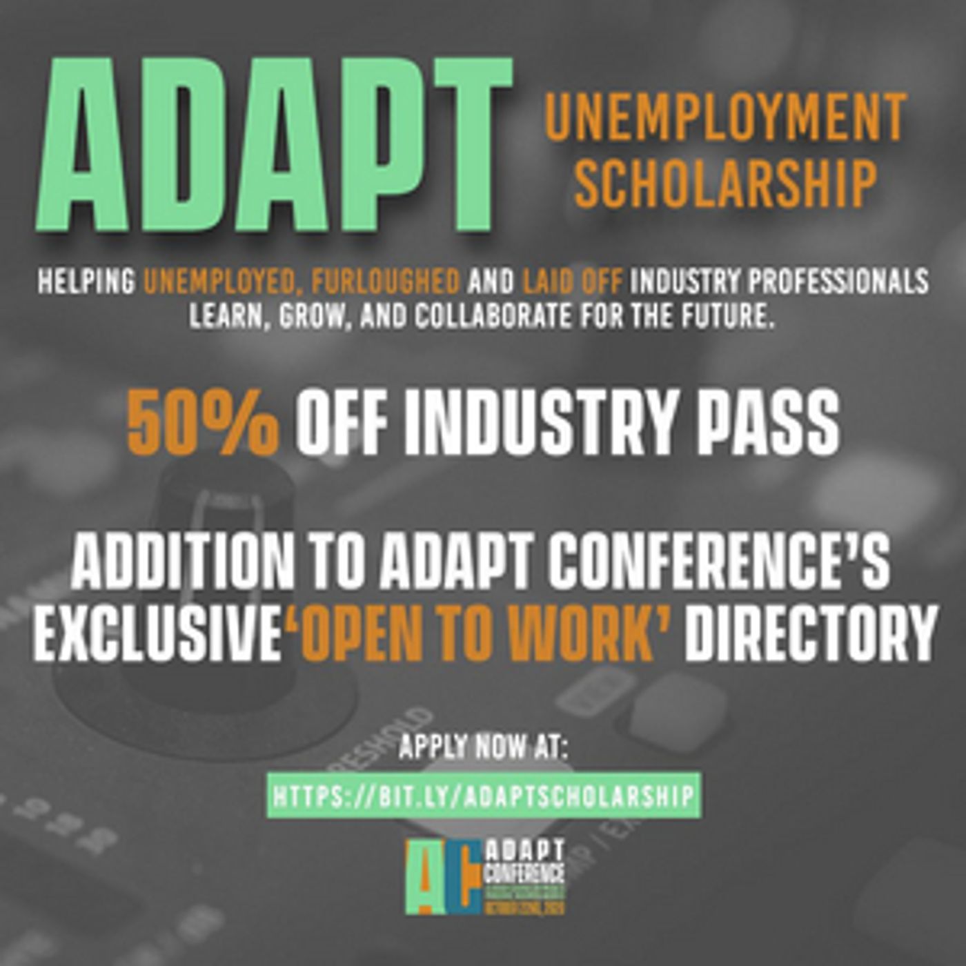 The ADAPT Conference Announces ADAPT Unemployment Scholarship The ADAPT Conference Announces ADAPT Unemployment Scholarship Image