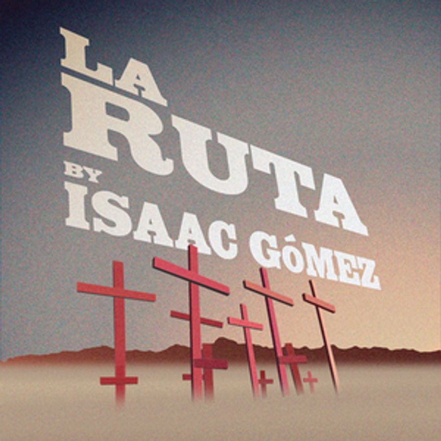 Texas Theatre and Dance Presents LA RUTA by Isaac Gomez Image