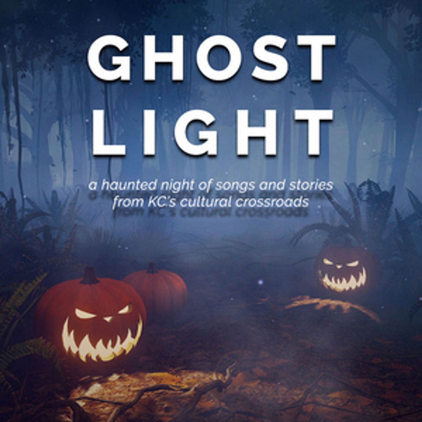 KCRep Announces GHOST LIGHT: A HAUNTED NIGHT OF SONGS AND STORIES FROM KC'S CULTURAL CROSSROADS  Image